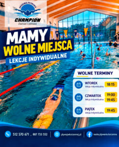 Wolne miejsca na indywidualne lekcje pływania w Szkole Pływania CHAMPION Korzenna – wtorek 18:15, czwartek 19:00 i 19:45 oraz piątek 19:45.
